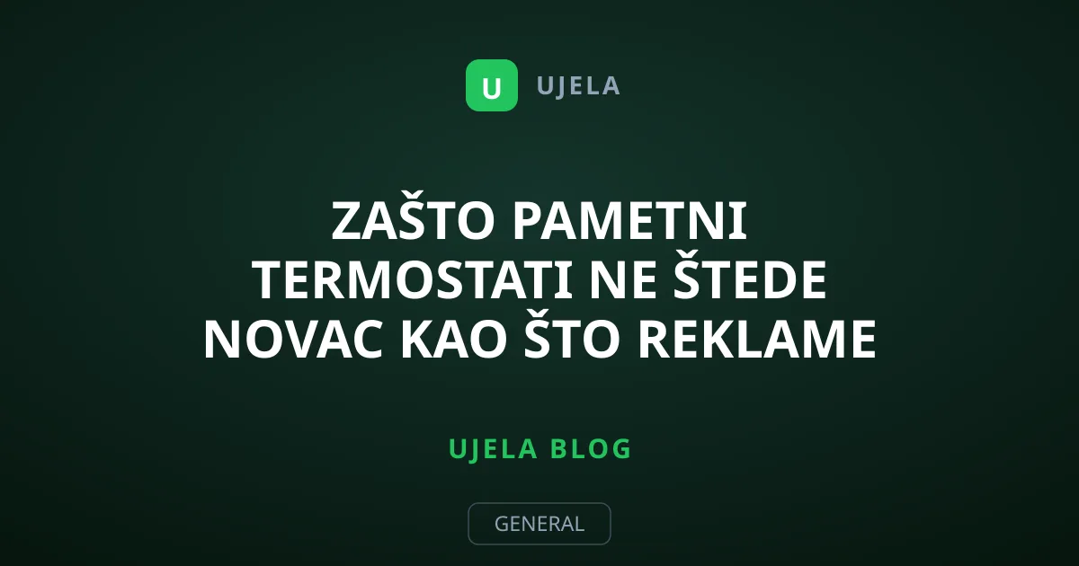 Zašto pametni termostati ne štede novac kao što reklame tvrde