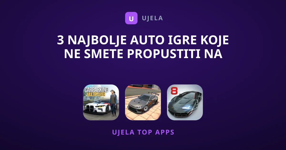 3 Najbolje Auto Igre Koje Ne Smete Propustiti na Telefonu